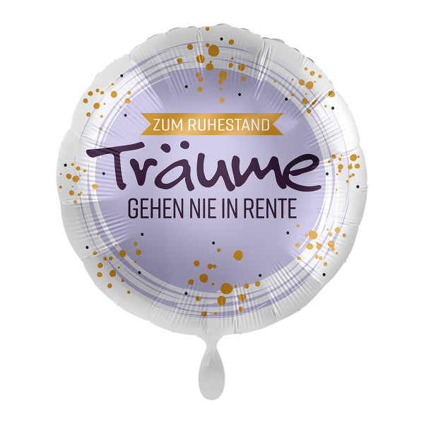 Folienballon Ruhestand Träume gehen nie in Rente