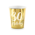 Pappbecher Zahl 30 gold glänzend